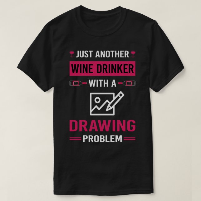 Wine Drinker Drawing T-Shirt (Design Front)