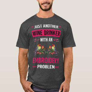 Wine Drinker Embroidering Embroider T-Shirt