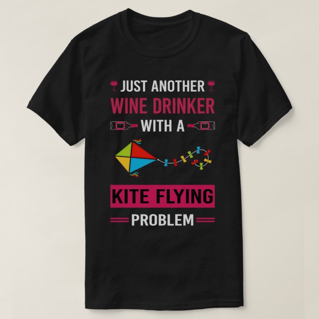 Wine Drinker Kite Flying Kites T-Shirt (Design Front)