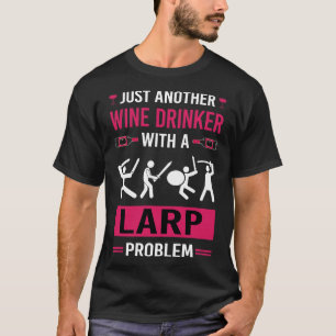 Wine Drinker Larp Larping RPG Roleplay Roleplaying T-Shirt