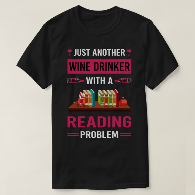 Wine Drinker Reading Book Books T-Shirt (Design Front)