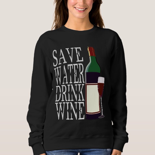 Wine Drinker Red Wine Winemaker Vino Red Wine Bott Sweatshirt (Front)