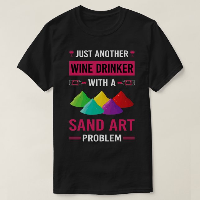 Wine Drinker Sand Art T-Shirt (Design Front)