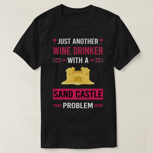 Wine Drinker Sand Castle T-Shirt (Design Front)