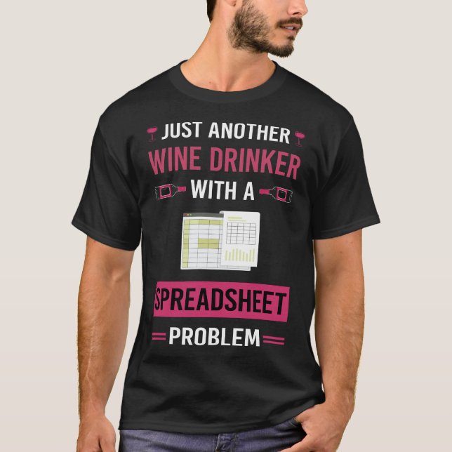 Wine Drinker Spreadsheet Spreadsheets T-Shirt (Front)