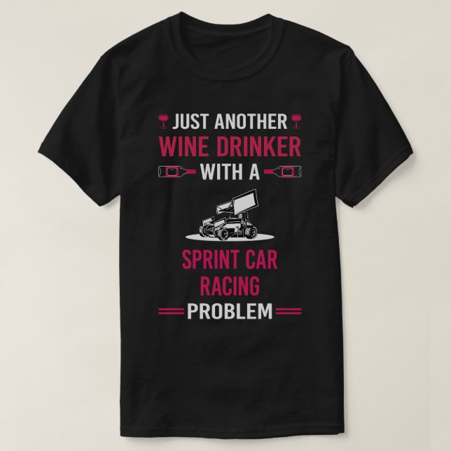 Wine Drinker Sprint  s Racing T-Shirt (Design Front)
