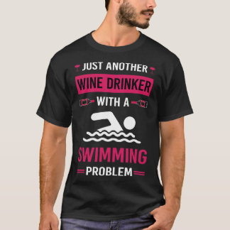 Wine Drinker Swimming Swim Swimmer T-Shirt