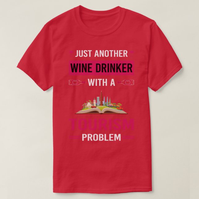 Wine Drinker Tourism T-Shirt (Design Front)