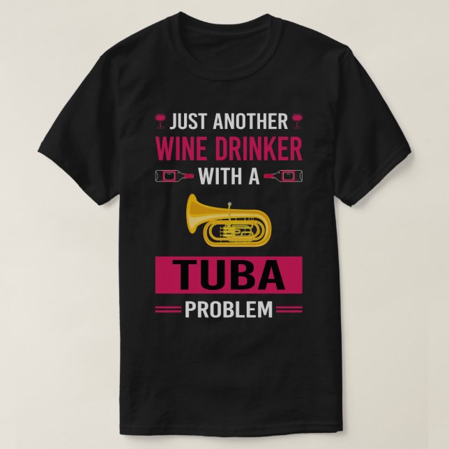 Wine Drinker Tuba T-Shirt (Design Front)