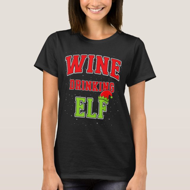 Wine Drinking Elf Christmas Family Matching Group  T-Shirt (Front)
