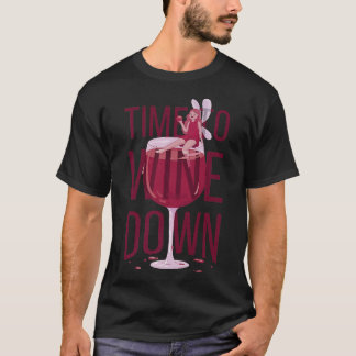 Wine drinking fairy alcohol quote T-Shirt