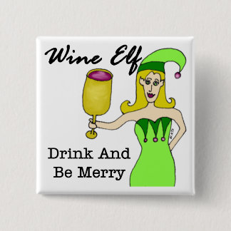 Wine Elf "Drink & Be Merry" 15 Cm Square Badge