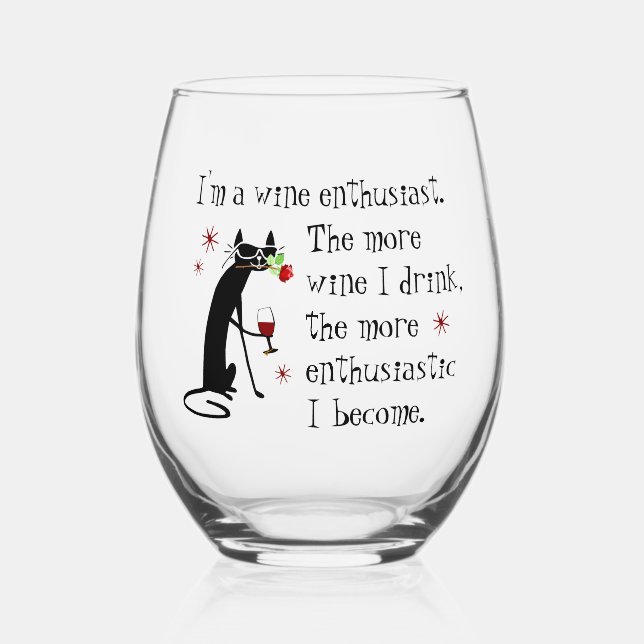 Wine Enthusiast Funny Quote with Cat Stemless Wine Glass (Front)