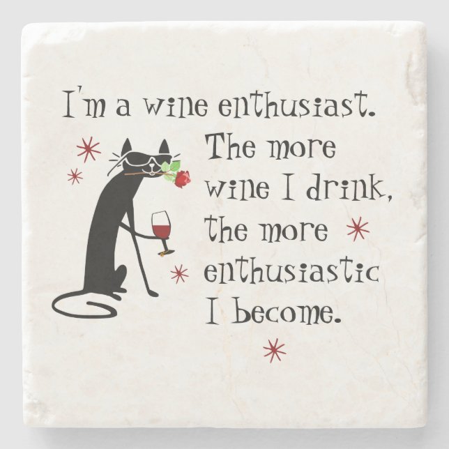 Wine Enthusiast Funny Quote with Cat Stone Coaster (Front)