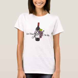Wine Gift Funny Got That Josh In Me 2024 T-Shirt