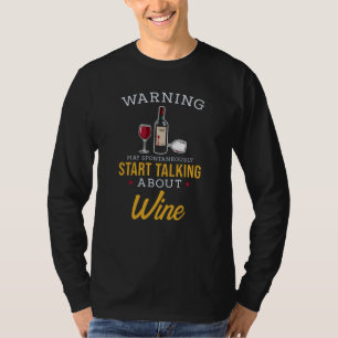 Wine Gift Funny Saying T-Shirt