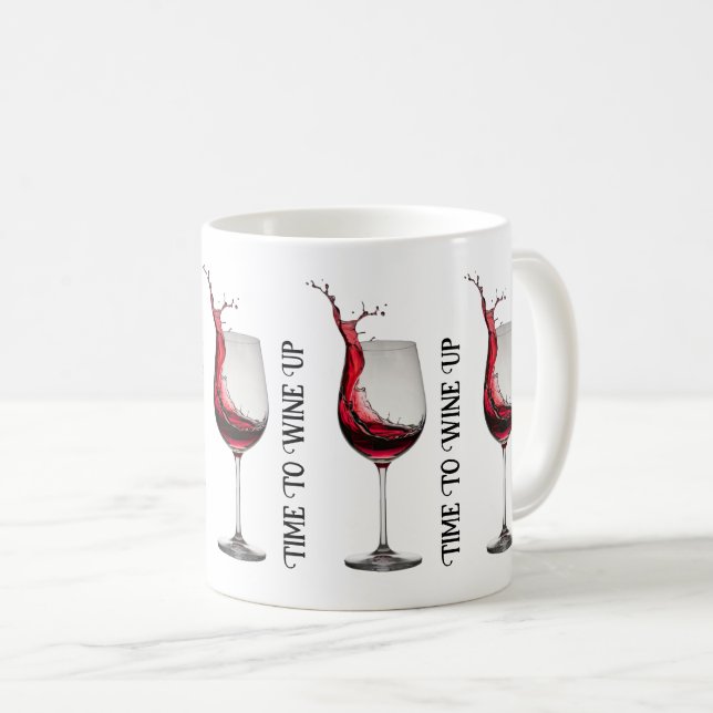 Wine Glass Quote Coffee Mug (Front Right)