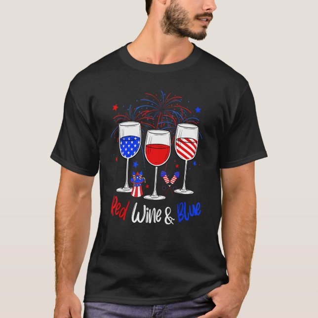 Wine Glasses 4th Of July Red White And Blue Firewo T-Shirt (Front)