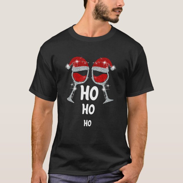 Wine Glasses Santa Hat Funny Ho Ho Ho Christmas T-Shirt (Front)