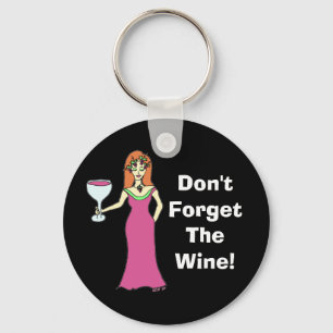 Wine Goddess "Don't Forget The Wine" Dark Key Ring