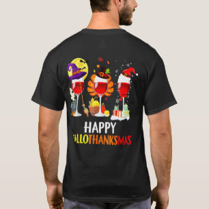 Wine Halloween Thanksgiving Christmas Happy Hallot T-Shirt