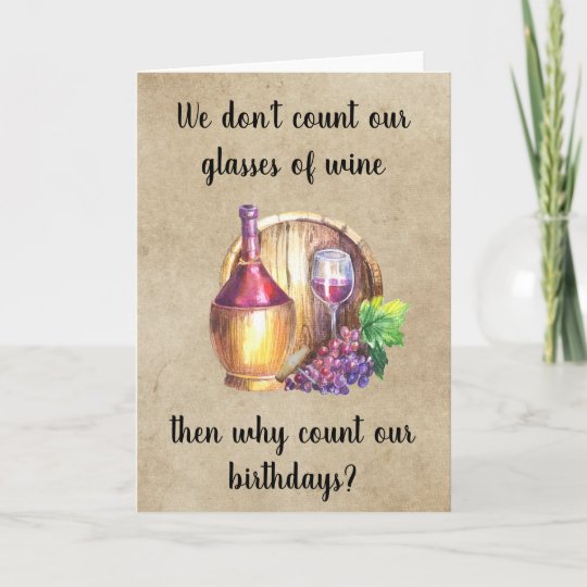 Wine Happy Birthday Funny Humour Card Zazzle Co Uk