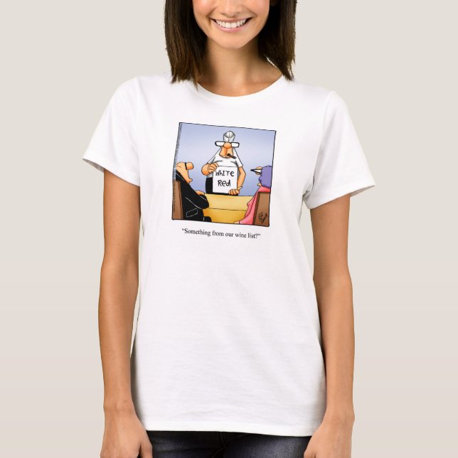 Wine Humour Tee Shirt for Her (Front)