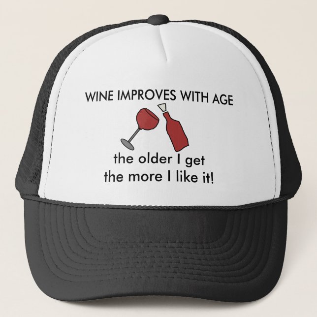 WINE IMPROVES WITH AGE Funny Ball Cap (Front)