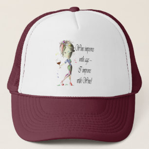 Wine improves with age, humorous art gifts trucker hat
