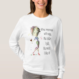 Wine Improves with Age, Humorous Wine Gifts T-Shirt
