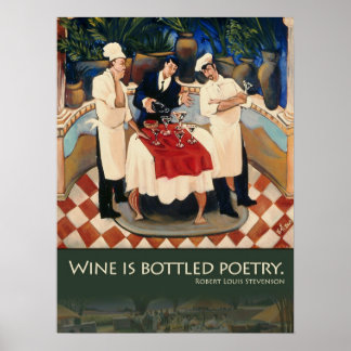 Wine Is Bottled Poetry Poster