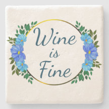 Wine is Fine Funny blue floral comforting