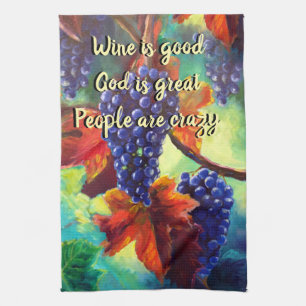 Wine is good grape vines tea towel
