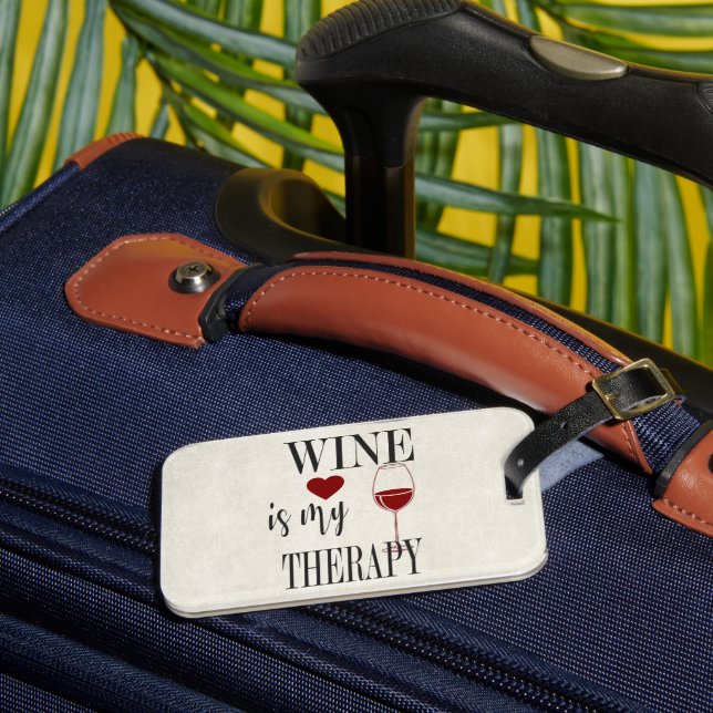 Wine Is My Therapy Luggage Tag (Front Insitu 3)
