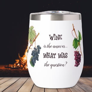 Wine is the Answer Funny 