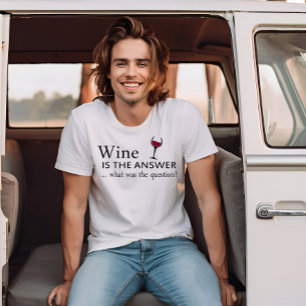 Wine is the answer funny wine quote T-Shirt