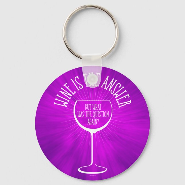 Wine Is The Answer Key Ring (Front)