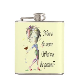 Wine is the Answer What was the Question? Flask