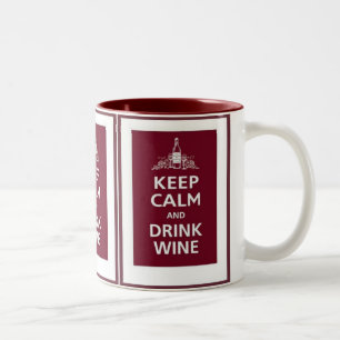WINE: "KEEP CALM AND DRINK WINE" Two-Tone COFFEE MUG
