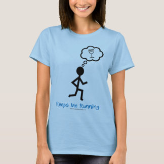 Wine - Keeps Me Running T-Shirt