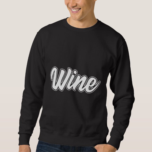 Wine Lover  81 Sweatshirt (Front)