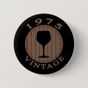 Wine Lover Birthday 1975 Vintage 6 Cm Round Badge