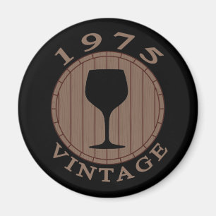 Wine Lover Birthday 1975 Vintage Magnet