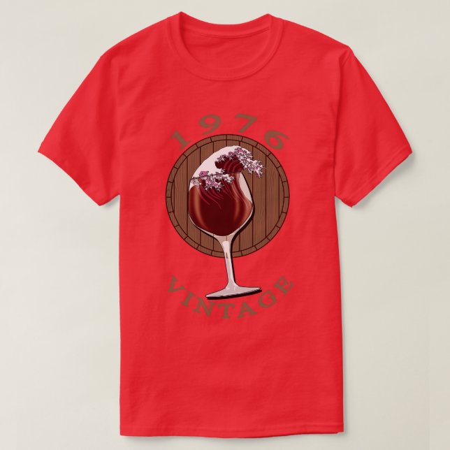Wine Lover Birthday 1976 Vintage T-Shirt (Design Front)