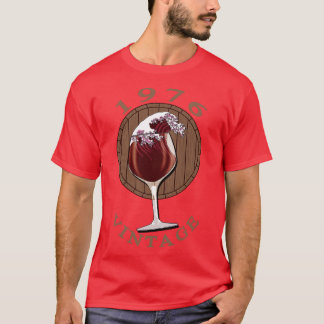 Wine Lover Birthday 1976 Vintage T-Shirt