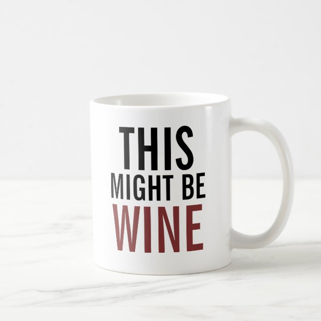 Wine Lover's Coffee Mug (Right)