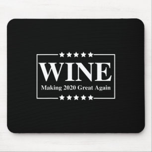 Wine Make Great Again - Trump Funny Republican Win Mouse Mat