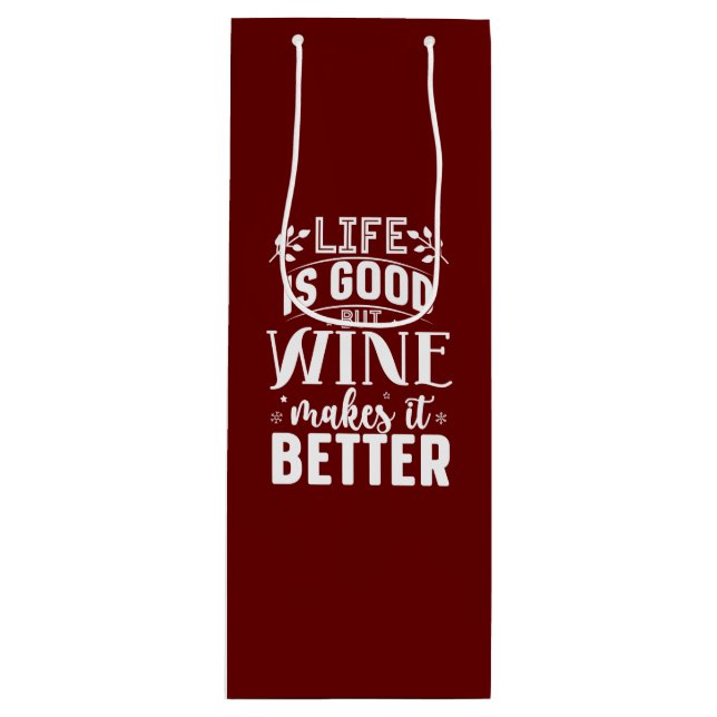 Wine Makes it Better Gift Bag (Front)