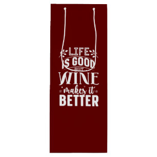 Wine Makes it Better Wine Gift Bag