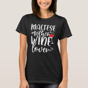 Wine Maltese Mother T-Shirt